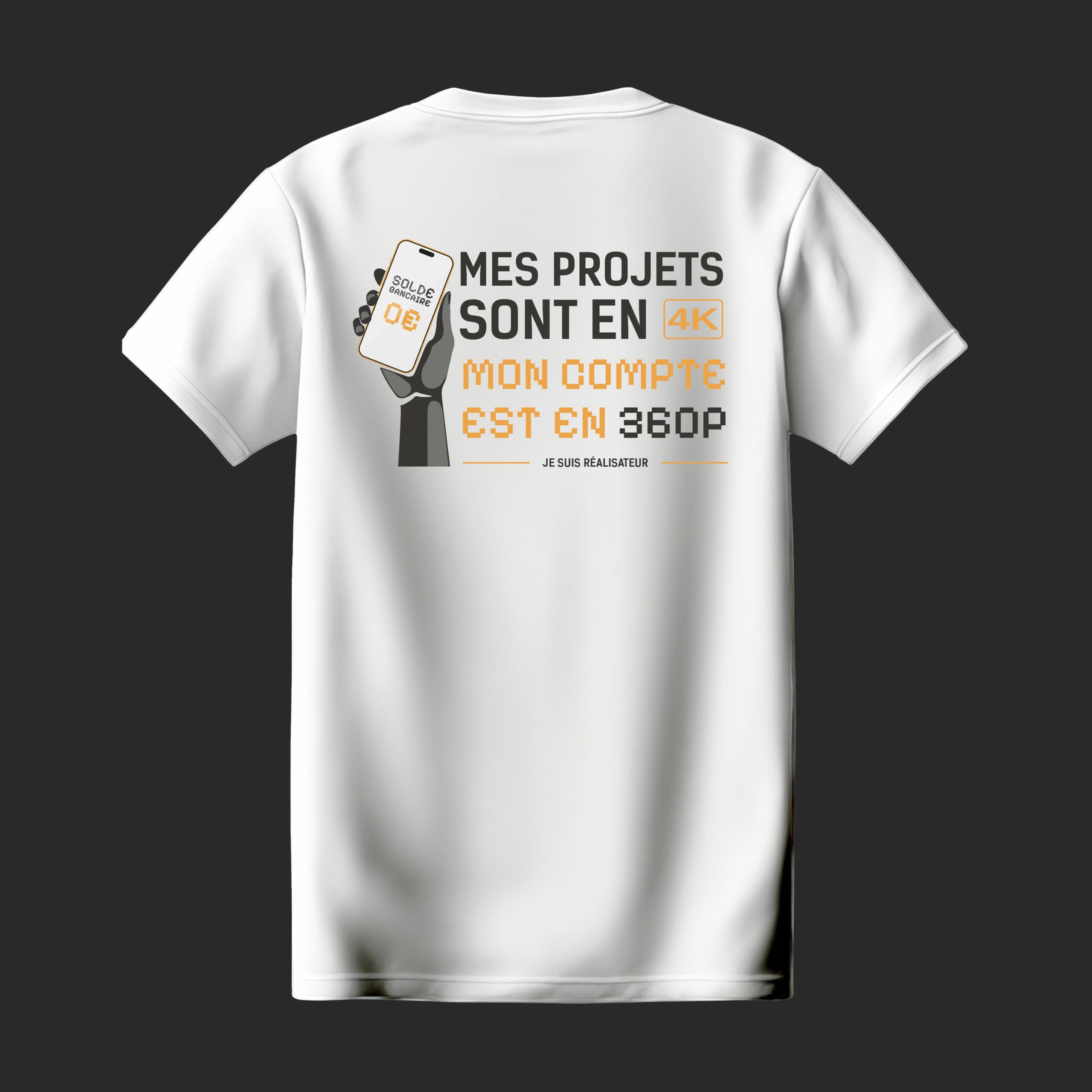 T-shirt blanc "Mes projets sont en 4K, mon compte est en 360P" – Image 2