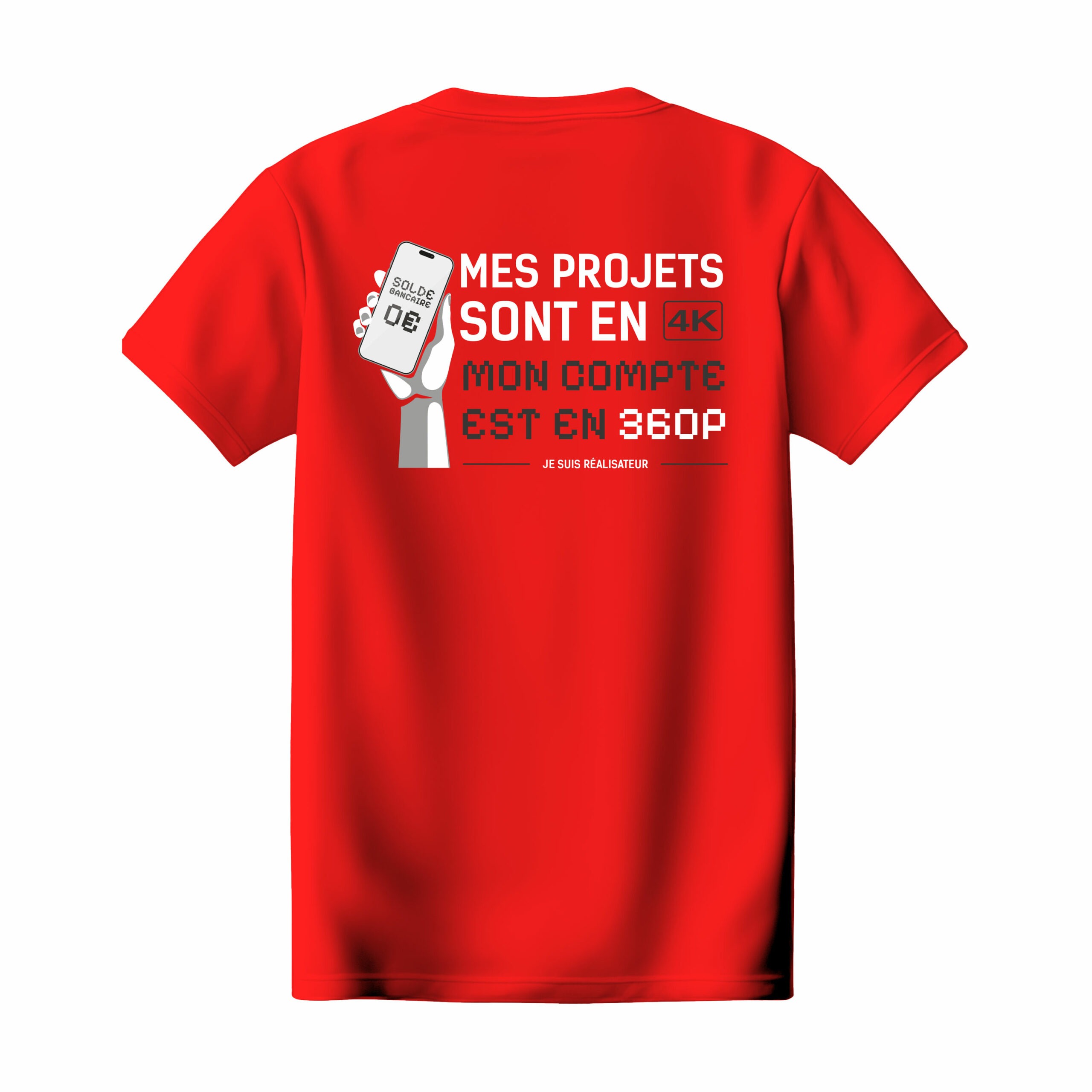T-shirt rouge "Mes projets sont en 4K, mon compte est en 360P" – Image 2