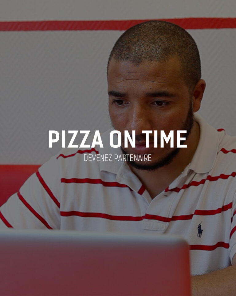 PIZZA ON TIME – DEVENEZ PARTENAIRE